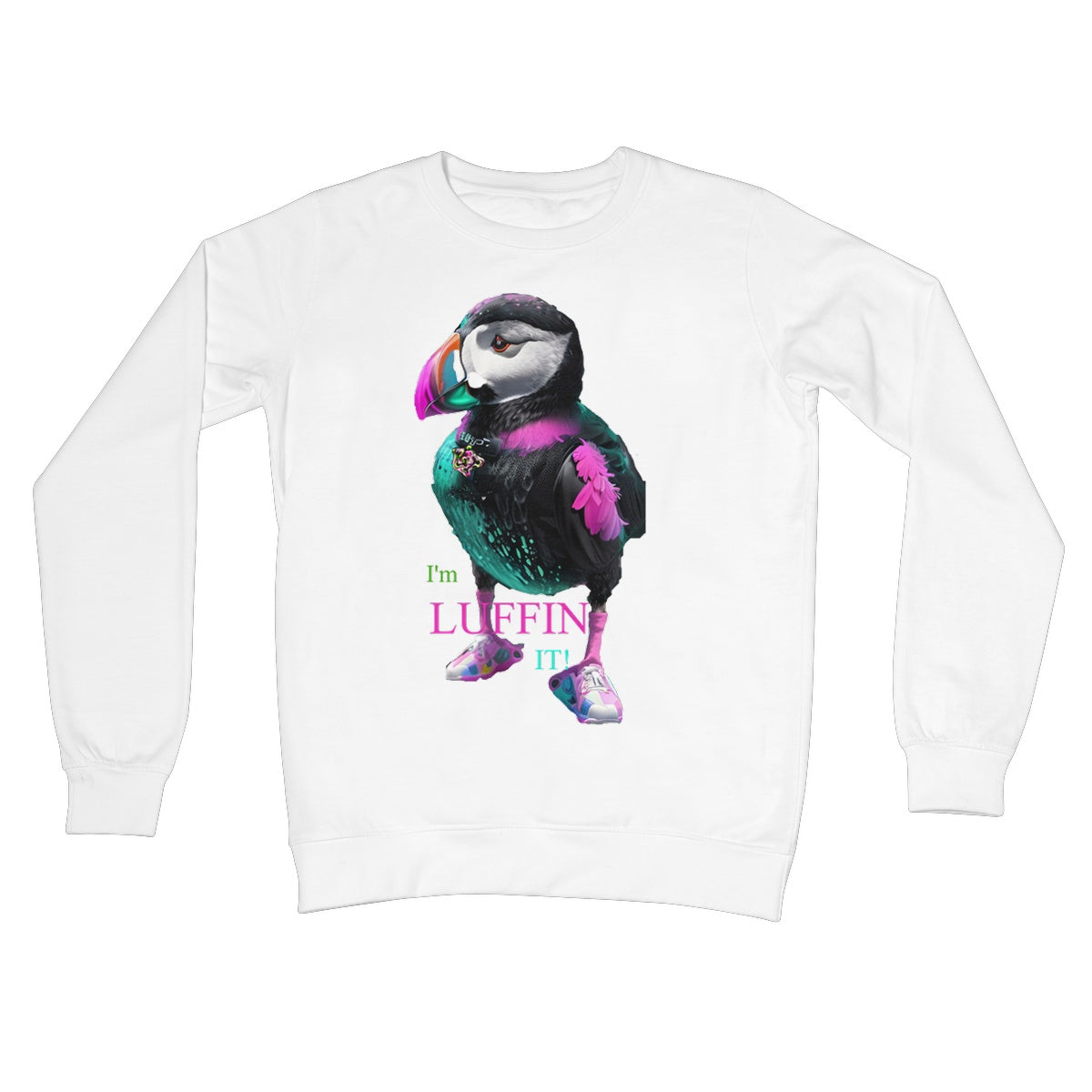 Lit Puffin: I'm Luffin IT Collection Crew Neck Sweatshirt