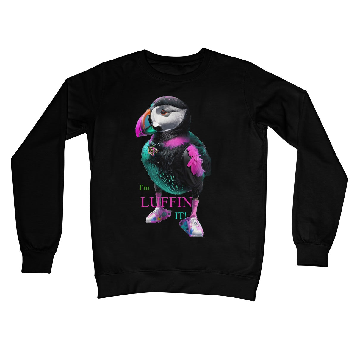 Lit Puffin: I'm Luffin IT Collection Crew Neck Sweatshirt